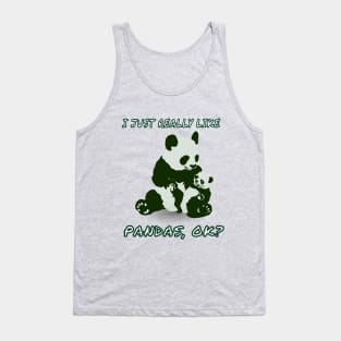 I Just Really Like Pandas,Ok? Baby Pandas Animals Fan Tank Top